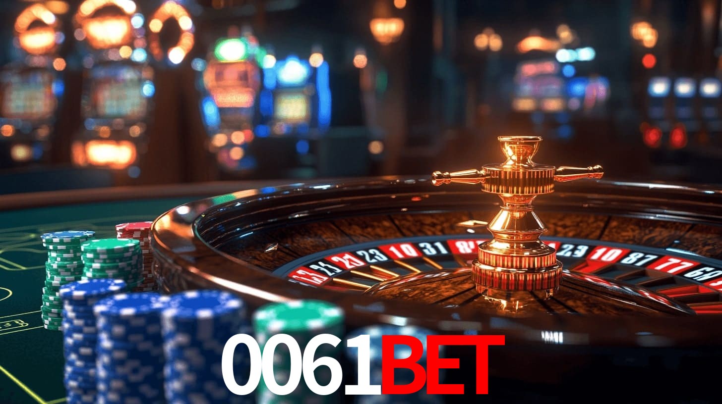 0061bet: Jogos de Caça-Níqueis-Altas Recompensas, Roleta-Velocidade, Blackjack-Desafios Máximos
